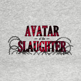 Avatar of the Slaughter T-Shirt